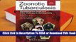 Zoonotic Tuberculosis: Mycobacterium Bovis and Other Pathogenic Mycobacteria