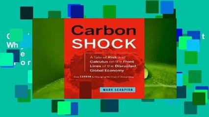 Online The End of Stationarity: Why Carbon Will Change the Cost of Everything  For Free
