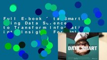 Full E-book Data Smart: Using Data Science to Transform Information into Insight  For Online