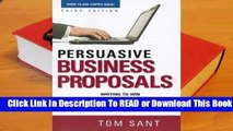 [Read] Persuasive Business Proposals: Writing to Win More Customers, Clients, and Contracts  For