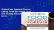 Online Food Freedom Forever: Letting Go of Bad Habits, Guilt, and Anxiety Around Food by the