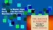 Online The Master Algorithm: How the Quest for the Ultimate Learning Machine Will Remake Our
