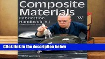 R.E.A.D Composite Materials: Fabrication Handbook #1 D.O.W.N.L.O.A.D