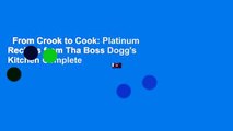 From Crook to Cook: Platinum Recipes from Tha Boss Dogg's Kitchen Complete