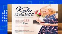 [GIFT IDEAS] The Keto All Day Cookbook: More Than 100 Low-Carb Recipes That Let You Stay Keto for