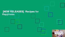 [NEW RELEASES]  Recipes for Happiness