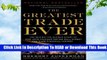 Full E-book The Greatest Trade Ever: The Behind-the-Scenes Story of How John Paulson Defied Wall