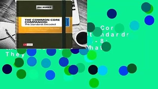 Online The Common Core Companion: The Standards Decoded, Grades 6-8: What They Say, What They