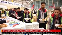 İSTANBUL-İLKER AYCI: ARTIK HAVACILIK SANAYİSİNE DAMGA VURACAK İŞLERİN ZAMANI