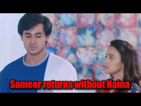 Yeh Un Dinon Ki Baat Hai: Sameer to return home without Naina