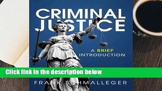 Trial New Releases  Criminal Justice: A Brief Introduction by Frank Schmalleger
