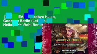[GIFT IDEAS] Goodbye Heiko, Goodbye Berlin (Leb Wohl Heiko, Leb Wohl Berlin)