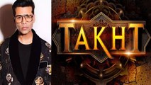Karan Johar's Takht release date delayed due to Pre-Production Work? | FilmiBeat