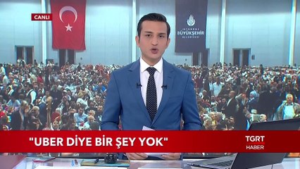 Cumhurbaşkanı Erdoğan: UBER Diye Bir Şey Yok