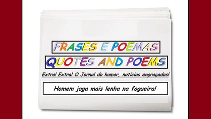 Download Video: Notícias engraçadas: Homem joga mais lenha na fogueira! [Frases e Poemas]