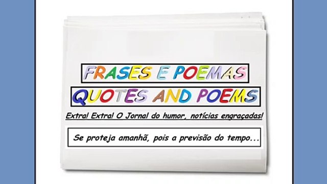 Notícias engraçadas: Se proteja amanhã, pois a previsão do tempo... [Frases e Poemas]