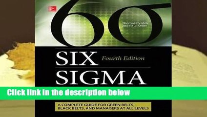 The Six SIGMA Handbook, Fourth Edition  Review