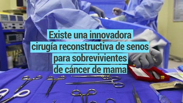 Tecnología y Ciencia | El IMSS reconstruye senos con grasa abdominal