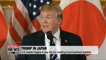 Trump begins Japan visit by meeting business leaders