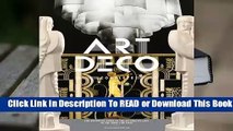 [Read] Art Deco Complete: The Definitive Guide to the Decorative Arts of the 1920s and 1930s  For