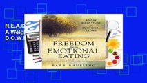 R.E.A.D Freedom from Emotional Eating: A Weight Loss Bible Study (Third Edition) D.O.W.N.L.O.A.D