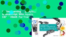 Online Learning Php, MySQL & JavaScript: With Jquery, CSS & Html5  For Trial