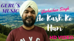 Ae Kash Ke Hum (Cover)-Gurbachan Singh| Shah Rukh Khan |