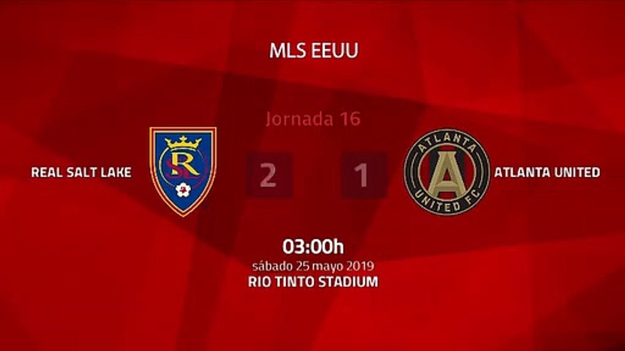 Resumen partido entre Real Salt Lake y Atlanta United Jornada 16 MLS - Liga USA