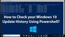 How to Check your Windows 10 Update History Using Powershell?