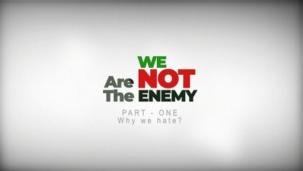Muslims are not the enemy - Series Intro