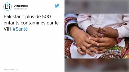 Pakistan. Près de 700 personnes, dont de nombreux enfants, contaminés par le VIH