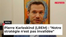 Pierre Karleskind (LREM) : 