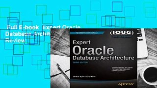 Full E-book  Expert Oracle Database Architecture  Review