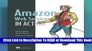 Amazon Web Services in Action Complete