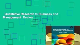 Qualitative Research in Business and Management  Review