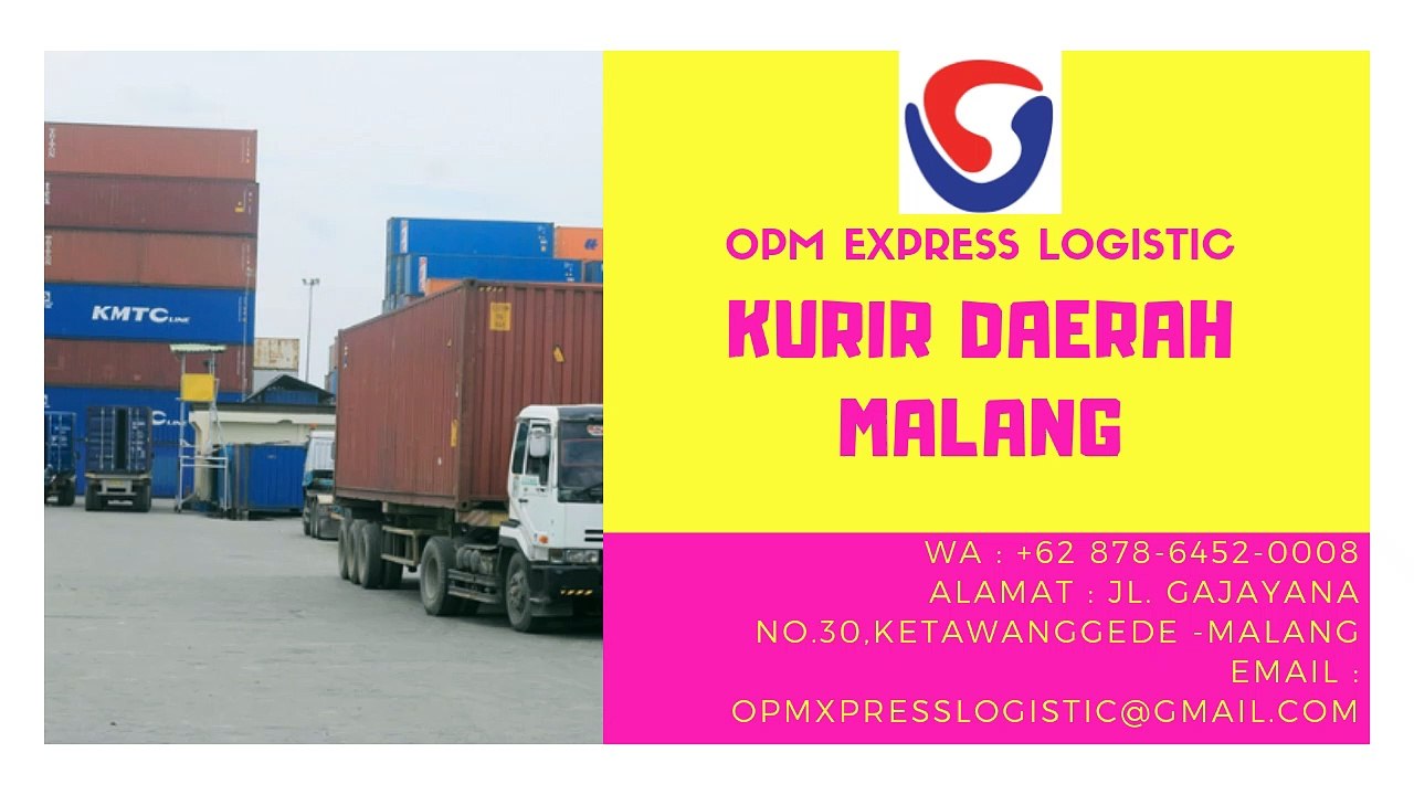 KURIR DAERAH MALANG, WA +62 878-6452-0008, OPM Logistic