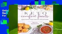 Online Keto Comfort Foods: Family Favorite Recipes Made Low-Carb and Healthy  For Trial