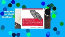 Feature Engineering for Machine Learning  For Kindle   Feature Engineering for Machine Learning