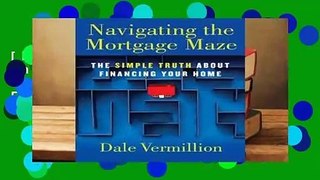 [BEST SELLING]  Navigating the Mortgage Maze: The Simple Truth About Financing Your Home