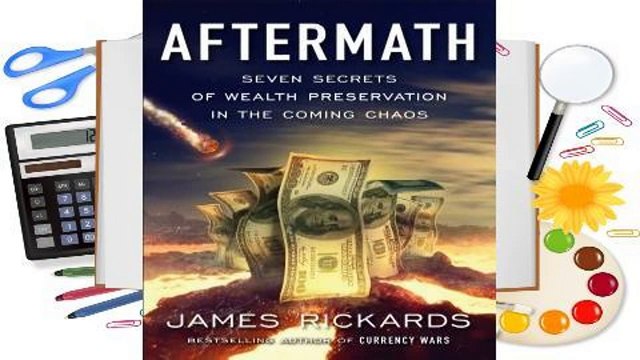 Full E-book Aftermath: Seven Secrets of Wealth Preservation in the Coming Chaos For Kindle