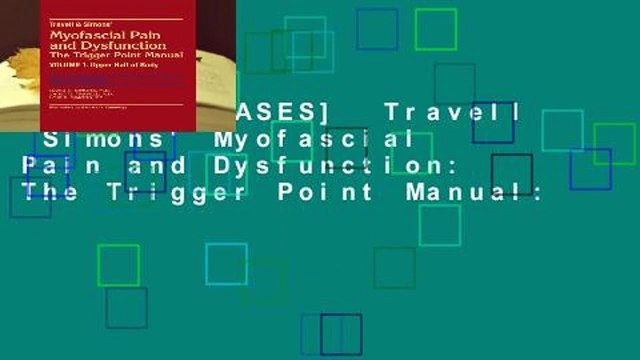 [NEW RELEASES] Travell Simons' Myofascial Pain and Dysfunction: The Trigger Point Manual: