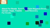 About For Books  Surviving Triple-Negative Breast Cancer: Hope, Treatment, And Recovery  For Kindle