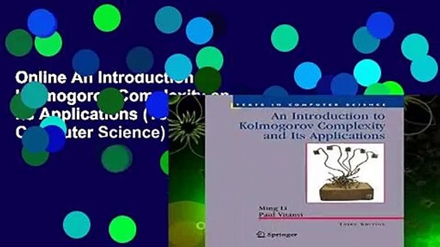 Online An Introduction to Kolmogorov Complexity and Its Applications (Texts in Computer Science)