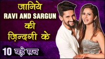 Ravi Dubey & Sargun Mehta 10 SHOCKING UNKNOWN Facts | TellyMasala