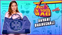 Dhvani Bhanushali Handbag Secret Revealed | What’s In Your Bag | TellyMasala