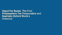 About For Books  The First Philosophers The Presocratics and Sophists (Oxford World s Classics)