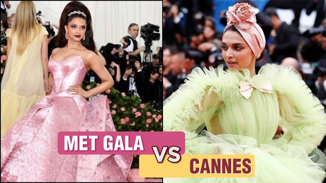 Deepika Padukone MET GALA 2019 VS Cannes 2019 | Fashion Face Off