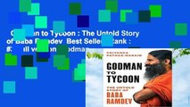Godman to Tycoon : The Untold Story of Baba Ramdev  Best Sellers Rank : #3 Full version  Godman