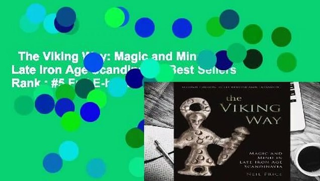 The Viking Way: Magic and Mind in Late Iron Age Scandinavia Best Sellers Rank : #5 Full E-book