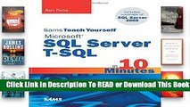 Sams Teach Yourself Microsoft SQL Server T-SQL in 10 Minutes (Sams Teach Yourself...in 10
